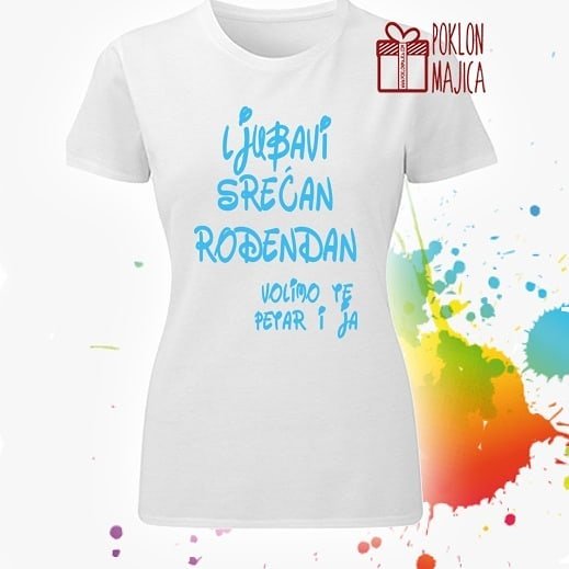 Majice sa stampom natpisom slikom/Za mamu tatu/ljubavi srecan rodjendan.jpg